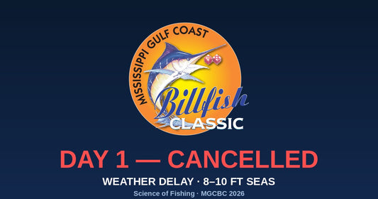 Mississippi Gulf Coast Billfish Classic 2026 lockup with DAY 1 — CANCELLED overlay and WEATHER DELAY · 8–10 FT SEAS caption